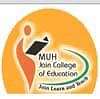 MUH Jain College of Education