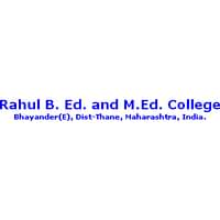 Rahul B. Ed. and M.Ed. College