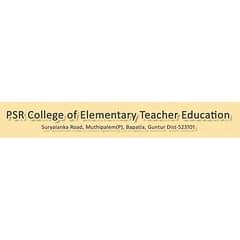 PSR College of Elementary Teacher Education, (Guntur)
