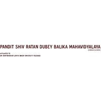 Pandit Shivratan Dubey Balika Mahavidyalaya