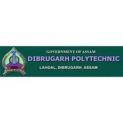 Dibrugarh Polytechnic, (Dibrugarh)