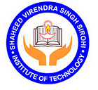 SHAHEED VIRENDRA SINGH SIROHI INSTITUTE OF TECHNOLOGY