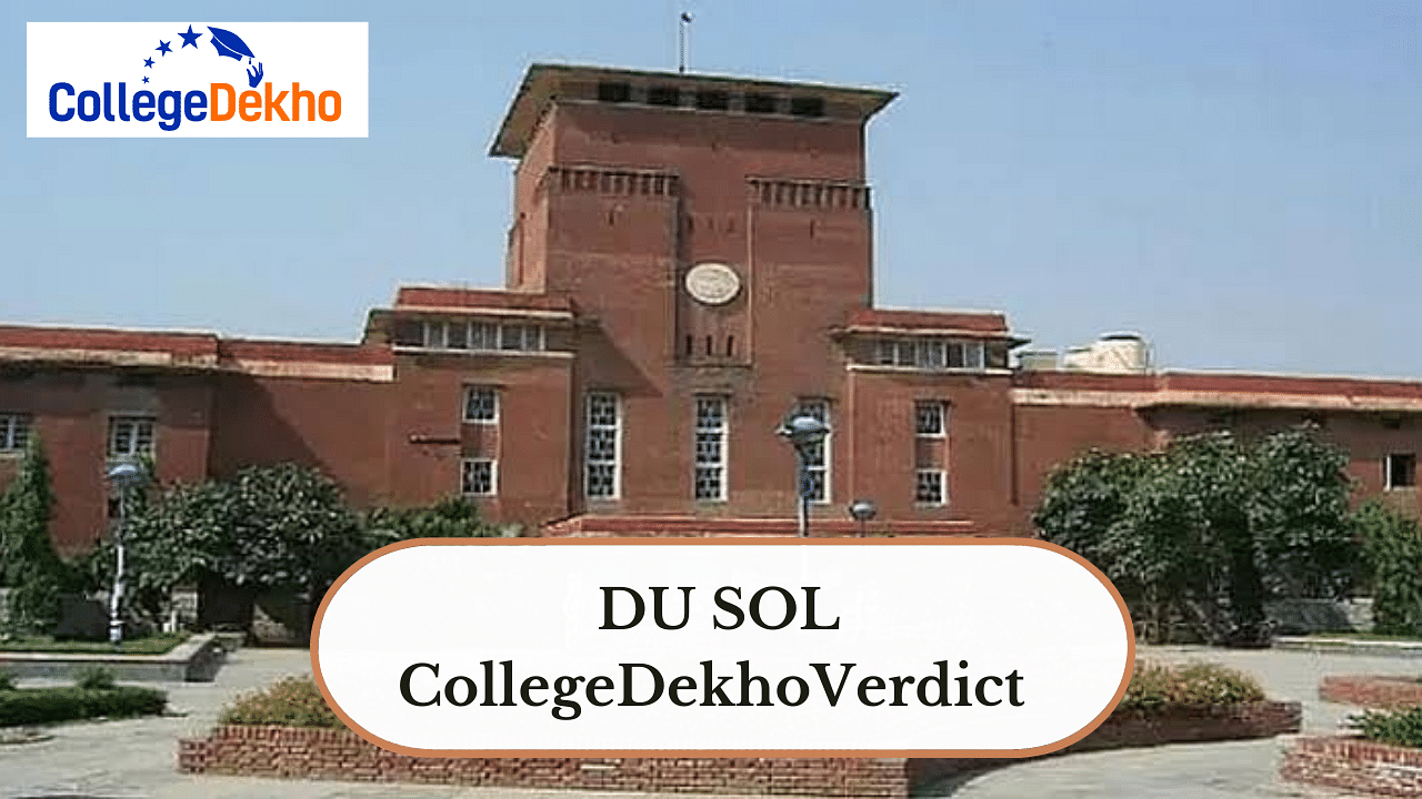 DU SOL Review And Verdict By CollegeDekho | CollegeDekho