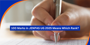 100 Marks in JENPAS UG 2025 Means Which Rank
