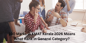 100 Marks in KMAT Kerala 2026 General Category Rank