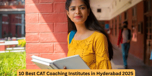 Best CAT Coaching Institutes in Hyderabad