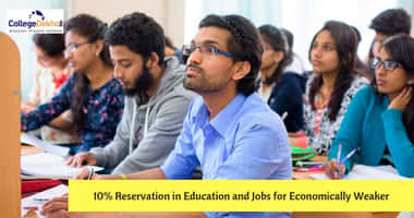 10% Reservation for Economically Weaker Sections in Government Universities and Colleges