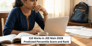 110 Marks in JEE Main 2026 Predicted Percentile Score and Rank