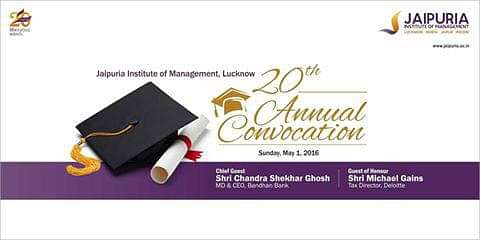 Annual Convocation of Jaipuria Institute of Management, Lucknow On May 1