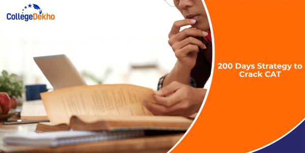 200 Days Study Plan to Crack CAT 2025 | CollegeDekho