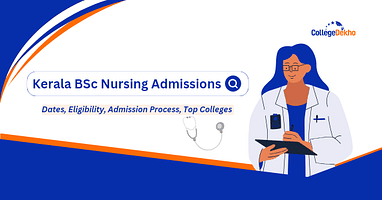 Kerala B.Sc Nursing Admission 2024 Dates Eligibility Admission