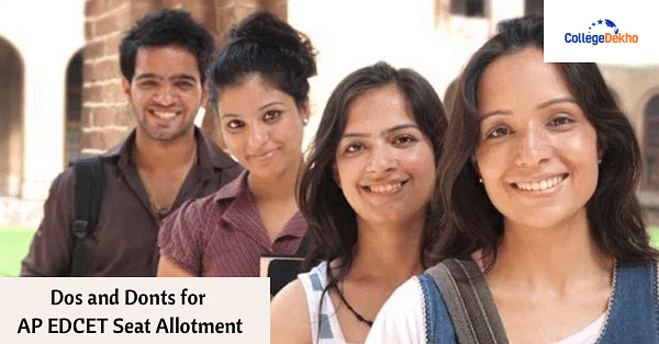 Dos And Donts For AP EDCET 2024 Seat Allotment | CollegeDekho