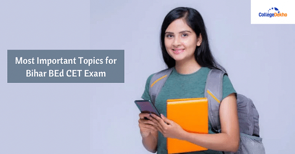 Most Important Topics for Bihar BEd CET Exam