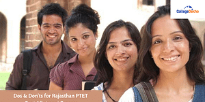 Dos & Don'ts for Rajasthan PTET Seat Allotment Process