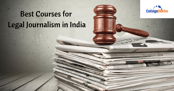 Best Courses for Legal Journalism in India