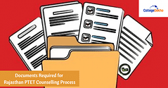 Documents Required for Rajasthan PTET 2024 Counselling Process