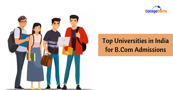 Top Universities in India for B.Com Admissions 2024