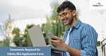 Documents Required for Odisha BEd Application Form