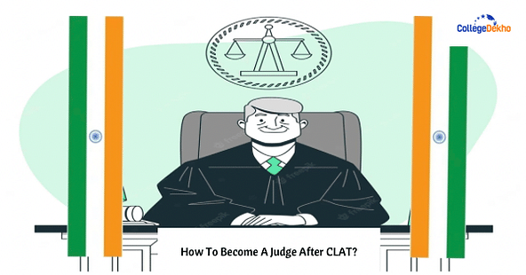 How To Become A Judge After CLAT?