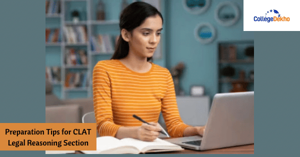 Preparation Tips for CLAT 2026 Legal Reasoning Section | CollegeDekho