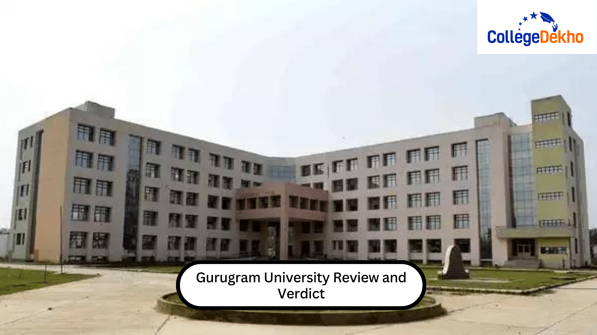 Gurugram University s Review and Verdict by CollegeDekho