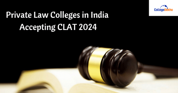 Private Law Colleges in India Accepting CLAT 2024