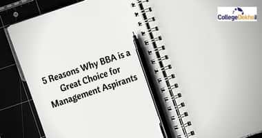 5 Reasons Why BBA Provides The Best Start for Your Management Career