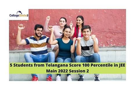 5 Students from Telangana Score 100 Percentile in JEE Main 2022 Session 2