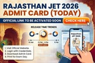 Rajasthan JET 2026 Admit Card (OUT): Download Link, Exam Guidelines PDF