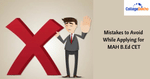 Mistakes to Avoid While Applying for MAH B.Ed CET