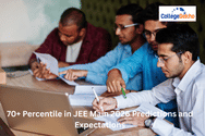70+ Percentile in JEE Main 2026 Predictions and Expectations