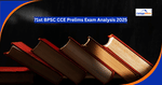 71st BPSC CCE Prelims Exam Analysis 2025: Difficulty Level, Topic-Wise Total No. of Questions, Question Paper PDF