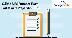 Odisha B.Ed Entrance Exam 2024 Last Minute Preparation Tips