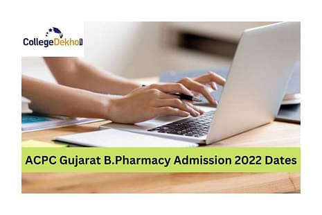 ACPC Gujarat B.Pharmacy Admission 2022 Dates