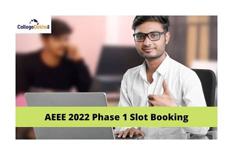 AEEE 2022 slot booking for Phase 1