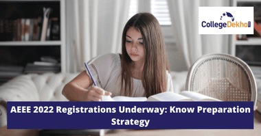 AEEE 2022 Phase 1 from May 20: Know Preparation Strategy