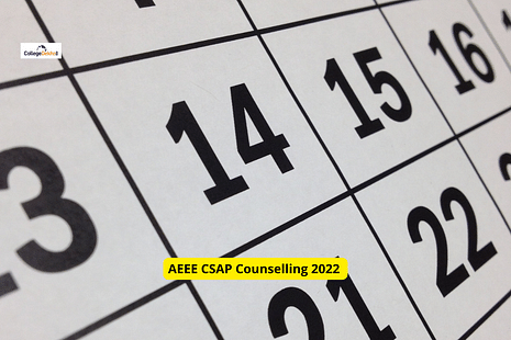 AEEE CSAP Counselling 2022 Registration Last Date August 15: Check Date of Trial Allotment