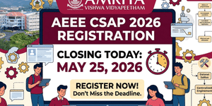 AEEE CSAP Registration 2026 Closes Today at aeee.amrita.edu; Seat Allotment Process Next