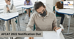 AFCAT 2022 Notification Out: Check Important Instructions for AFCAT Registration