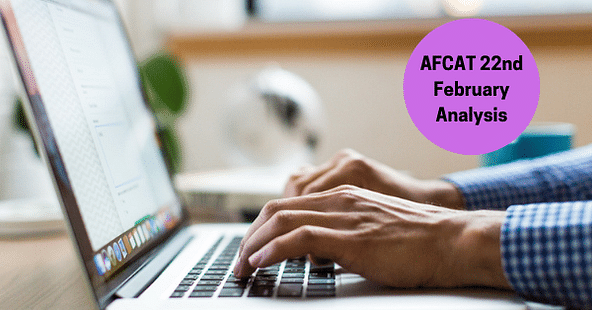 AFCAT 22nd Feb 2021 (Shift 1 & 2) Question Paper Analysis (Out), Answer Key & Solutions - Check Difficulty Level & Weightage