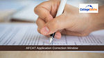 AFCAT Application Correction Window
