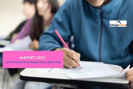 AIAPGET 2022: List of Documents Required on Exam Day