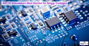 New AICTE Norms for Engineering Colleges