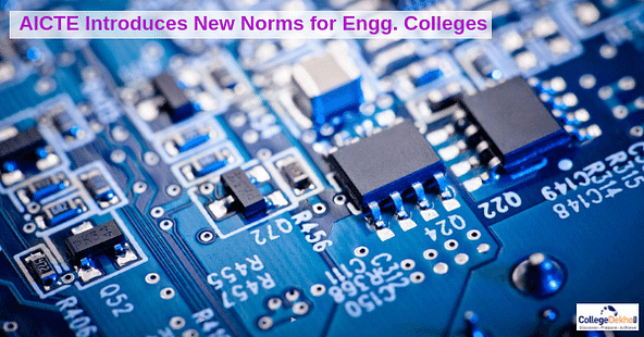 New AICTE Norms for Engineering Colleges