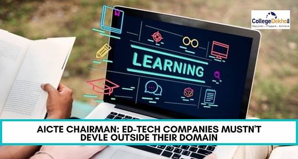 AICTE Chairman on Ed-Tech companies