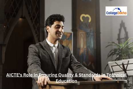 AICTE’s Role in Ensuring Quality & Standards in Technical Education