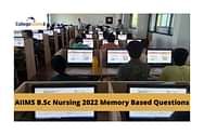 AIIMS B.Sc Nursing 2022 Question Paper (Available): Download Memory-Based Questions