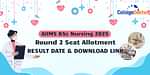 AIIMS BSc Nursing 2025 Round 2 Seat Allotment Result (Out): Date & Download Link