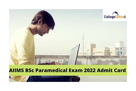 AIIMS B.Sc Paramedical Exam 2022 Admit Card