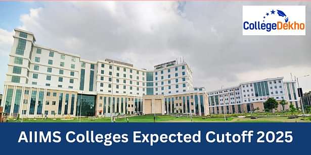 AIIMS Colleges Expected Cutoff 2025